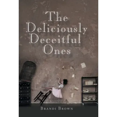 The Deliciously Deceitful Ones