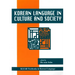 Korean Language in Culture and Society
