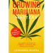 Growing Marijuana Mastery: The Easiest and Complete Handbook to Growing Weed Indoor and Outdoor - Your Weed Growers Guide With Secrets for Big Bu