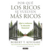 Por Qué Los Ricos Se Vuelven Más Ricos: ¿Qué Es Realmente La Educación Financiera?/Why the Rich Are Getting Richer: What Is Financial Education..Reall