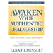 Awaken Your Authentic Leadership: Lead with Inner Clarity and Purpose