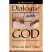 Dialogue with God: Opening the Door to Two-Way Prayer