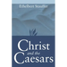 Christ and the Caesars: Historical Sketches