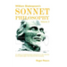 William Shakespeare's Sonnet Philosophy, Volume 3: An analysis of individual plays and poems to show that the Sonnet philosophy is the basis for their