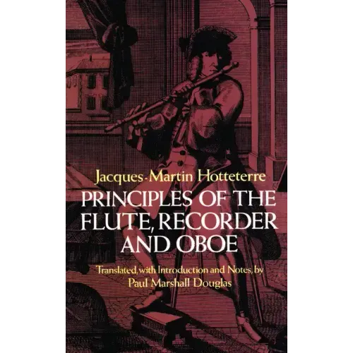 Principles of the Flute, Recorder and Oboe (Principes de la Flute)
