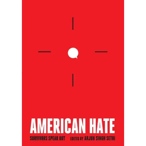 American Hate: Survivors Speak Out