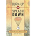 Burn Up or Splash Down: Surviving the Culture Shock of Re-Entry