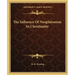 The Influence of Neoplatonism in Christianity