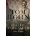 Tom Horn in Life and Legend