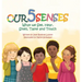 Our Five Senses: What We See, Hear, Smell, Taste and Touch