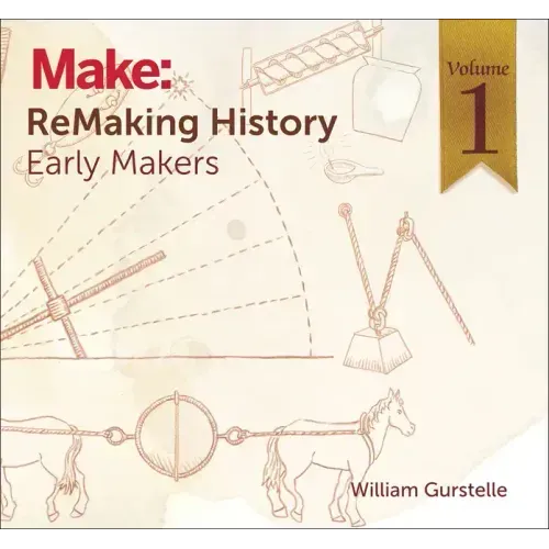 Remaking History, Volume 1: Early Makers