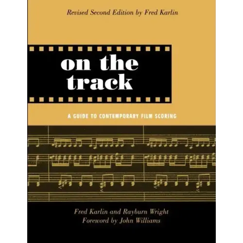 On the Track: A Guide to Contemporary Film Scoring