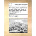 The History of the Brotherhood or Guild of the Holy Ghost, in the Chapel of the Holy Ghost Near Basingstoke in Hampshire; ...
