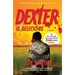 Dexter Is Delicious: Dexter Morgan (5)