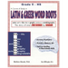 A Course of Study in LATIN AND GREEK WORD ROOTS, Grade 5 - HS