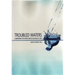 Troubled Waters: Confronting the Water Crisis in Australia's Cities