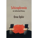 Schizophrenia: An Unfinished History