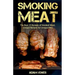 Smoking Meat: The Best 20 Recipes of Smoked Meat, Unique Recipes for Unique BBQ