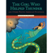 The Girl Who Helped Thunder and Other Native American Folktales