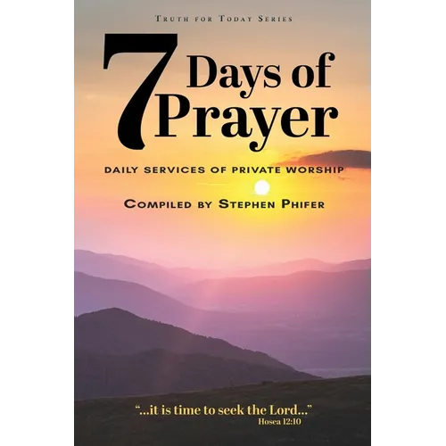 7 Days of Prayer: Daily Services of Private Worship