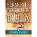 Sermones Y Bosquejos de Toda La Biblia, 13 Tomos En 1