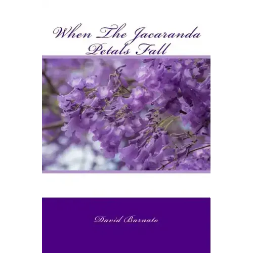 When The Jacaranda Petals Fall