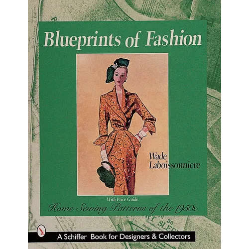Blueprints of Fashion: Home Sewing Patterns of the 1950s
