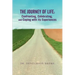 The Journey of Life: Confronting, Celebrating, and Coping with its Experiences