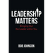 Leadership Matters: Bringing out the Leader Within You
