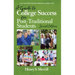 A Guide to College Success for Post-traditional Students-2nd Edition (hc)