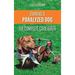 Owning a Paralyzed Dog - The Complete Care Guide: Helping Your Disabled Dog Live Their Life to the Fullest