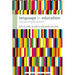 Language in Education: Social Implications