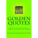 Golden Quotes: Motivational Inspirational Comforting Encouraging Quotes