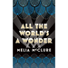All the World's a Wonder