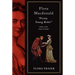 Flora Macdonald: Pretty Young Rebel: Her Life and Story