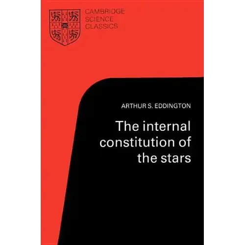 The Internal Constitution of the Stars