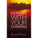 Working With Your Chakras