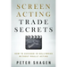 Screen Acting Trade Secrets: How to Succeed in Hollywood Without Really Acting