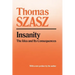 Insanity: The Idea and Its Consequences