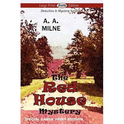 The Red House Mystery (Large Print Edition)
