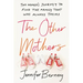 The Other Mothers: Two Women's Journey to Find the Family That Was Always Theirs
