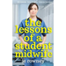 The Lessons of a Student Midwife: Books 1-3 Complete Midwifery Series: Life Lessons, Love Lessons and Lessons Learned