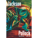 Jackson Pollock: The Early Years: 1934-1947