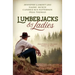 Lumberjacks and Ladies: 4 Historical Stories of Romance Among the Pines