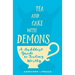 Tea and Cake with Demons: A Buddhist Guide to Feeling Worthy