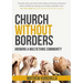Church Without Borders: Growing a Multiethnic Community