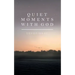 Quiet Moments with God: Devotional