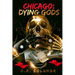 Chicago Dying Gods