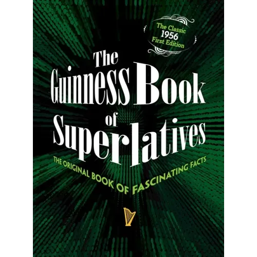 The Guinness Book of Superlatives: The Original Book of Fascinating Facts