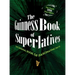 The Guinness Book of Superlatives: The Original Book of Fascinating Facts